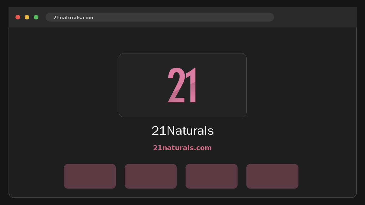 21Naturals · Previzualizare